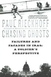 Chasing Ghosts - Paul Rieckhoff