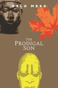 The Prodigal Son - Meko Oslo