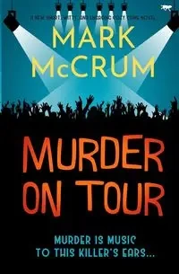 Murder On Tour - Mark McCrum