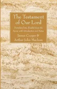 The Testament of Our Lord - James Cooper