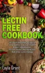 Lectin-Free Cookbook - Grant Layla