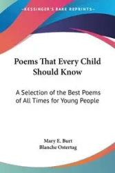 Poems That Every Child Should Know - Burt Mary E.