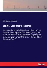 John L. Stoddard's Lectures - John Stoddard Lawson