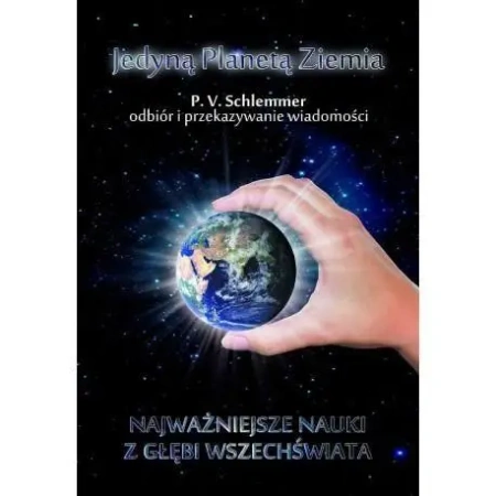 Jedyną planetą Ziemia - P.V. Schlemmer