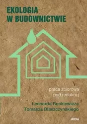 Ekologia w budownictwie - praca zbiorowa