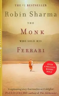 The Monk Who Sold His Ferrari - Robin Sharma
