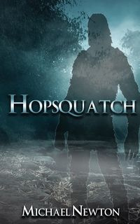 Hopsquatch - Newton Michael