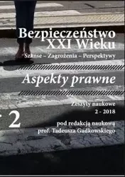 Bezpieczeństwo XXI wieku T.2 Aspekty prawne - praca zbiorowa