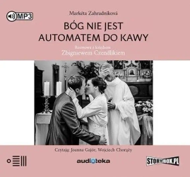 Bóg nie jest automatem do kawy audiobook - Markta Zahradnkov