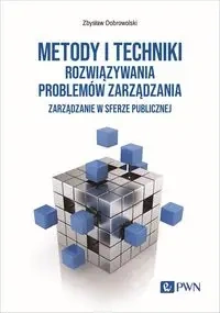 Metody i techniki rozwiązywania problemów... - Zbysław Dobrowolski