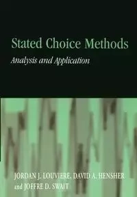 Stated Choice Methods - Jordan J. Louviere