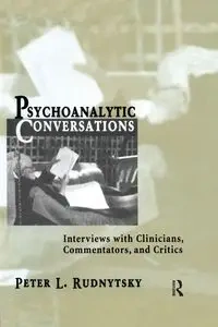 Psychoanalytic Conversations - Peter L. Rudnytsky