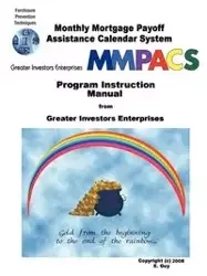 Monthly Mortgage Payoff Assistance Calendar System - MMPACS
