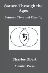 Saturn Through the Ages - Charles Obert