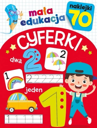 Mała edukacja. Cyferki - praca zbiorowa