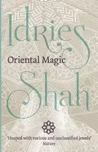 Oriental Magic - Idries Shah