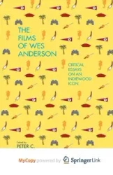 The Films of Wes Anderson - Kunze P.