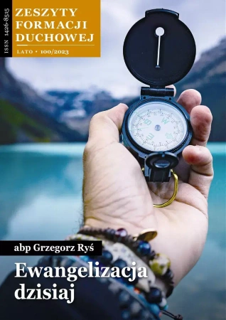 Zeszyty Formacji Duchowej 100/2023. Ewangelizacja dzisiaj - Grzegorz Ryś