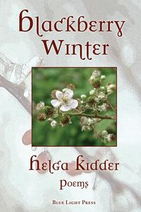 Blackberry Winter - Helga Kidder