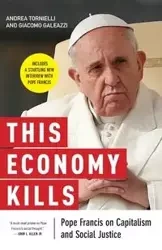 This Economy Kills - Andrea Tornielli