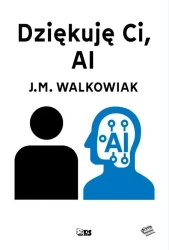 Dziękuję ci, AI - Janina Maria Walkowiak