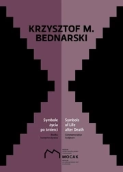 Krzysztof M Bednarski Symbole życia po śmierci - KRZYSZTOF M. BEDNARSKI
