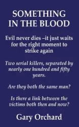 SOMETHING IN THE BLOOD - Gary Orchard