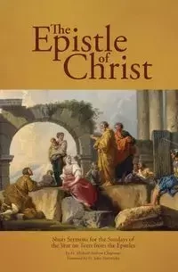The Epistle of Christ - Fr. Michael Andrew Chapman