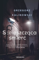 Szeleszcząca śmierć. Z autografem - Grzegorz Kalinowski