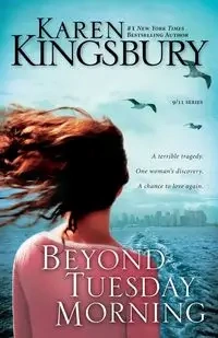 Beyond Tuesday Morning - Karen Kingsbury