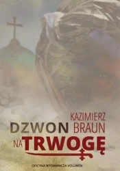 Dzwon na trwogę - Kazimierz Braun