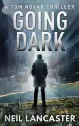 Going Dark - Neil Lancaster