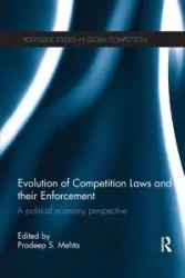 Evolution of Competition Laws and their Enforcement - Mehta Pradeep S.