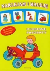 Naklejam i maluję Ulubione prezenty SIEDMIORÓG - praca zbiorowa