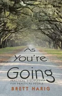 As You'Re Going - Brett Harig