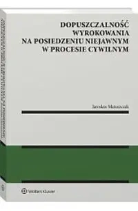 Dopuszczalność wyrokowania na posiedzeniu niejawny - Jarosław Matuszczak