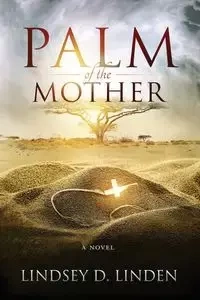 Palm of the Mother - Lindsey Linden D