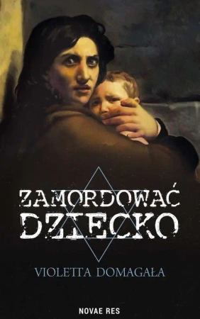eBook Zamordować dziecko - Violetta Domagała mobi epub