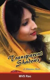 Transparent Shadows - Rao M. V. S.