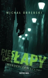 Pies bez łapy. Mordercze wypadki - Michał Obrębski