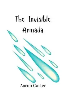 The Invisible Armada - Carter Aaron