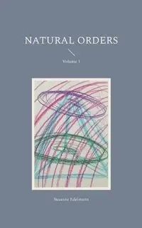 Natural Orders - Susanne Edelmann
