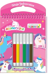 Moje jednorożce Ulubione kolorowanki cz. 1 Poznajemy jednorożce - opracowanie zbiorowe