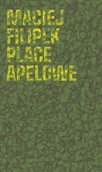 Place apelowe - Maciej Filipek