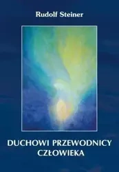 Duchowi przewodnicy człowieka - Rudolf Steiner