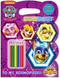 To my, Kosmopieski! Psi Patrol. Superkolory - opracowanie zbiorowe