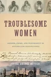 Troublesome Women - Hayden Erica Rhodes