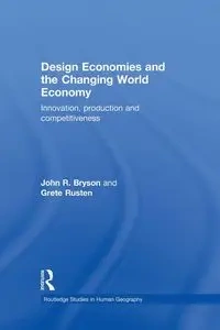 Design Economies and the Changing World Economy - John Bryson