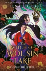 The Witch of Wol Sin Lake. Book 2 - Lena Jeong