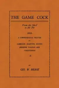 The Game Cock - Means Geo W.